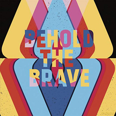 Behold The Brave: Behold The Brave [CD]