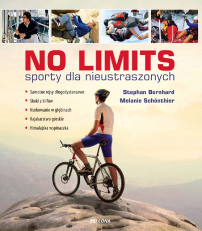 No limits. Sporty dla nieustraszonych - Stephan Bernhard [KSIĄŻKA]