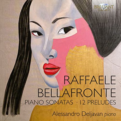 Alessandro Deljavan: Bellafronte:Piano Sonatas,12 Preludes [CD]