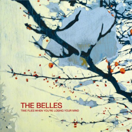 Belles-Time Flies You'Re Losing Your Mind [CD]