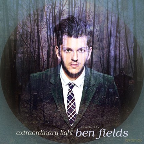 Ben Fields-Extraordinary Light [CD]