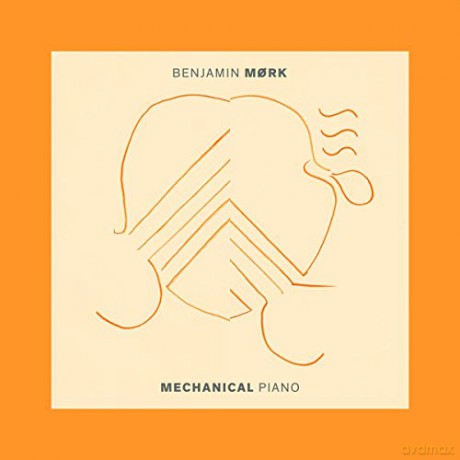 Benjamin Mork-Mechanical Piano [CD]