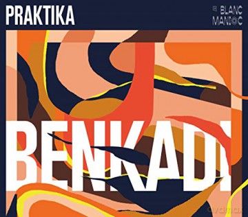 Praktika: Benkadi [CD]