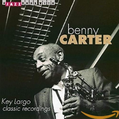 Benny Carter-Key Largo Classic Recordi [CD]
