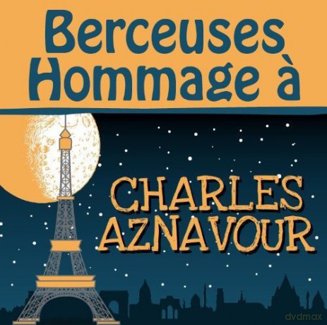 Berceuses Hommage A Charles Aznavour [CD]