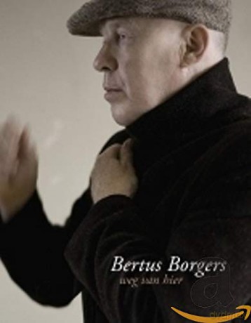 Bertus Borgers: Bertus Borgers - Ver Van Hier/ Weg Van Hier [2CD]