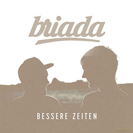 Briada: Bessere Zeiten [CD]