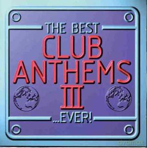 Best Club Anthems Ev..iii [2CD]