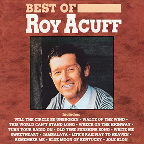 Roy Acuff: Best of [CD]