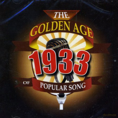 Best Of 1933-Golden Age Of Popular Songs [CD]