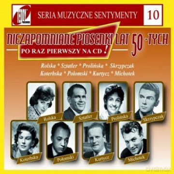 Niezapomniane piosenki lat 50-tych  (Muzyczne Sentymenty 10) (digipack) [CD] 