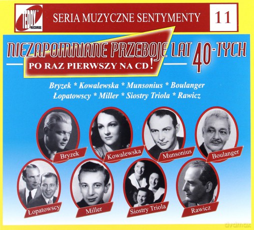 Niezapomniane przeboje lat 40-tych (Muzyczne Sentymenty 11) (Digipack) [CD]