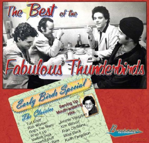 Fabulous Thunderbirds: Best Of The Fabulous Thunderbirds: Early Bird Spec [CD]