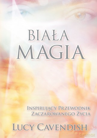 Biała Magia - Lucy Cavendish [KSIĄŻKA]