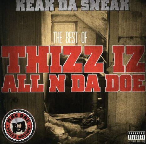 Keak Da Sneak: Best Of Thizz Iz All N Da Doe [2CD]