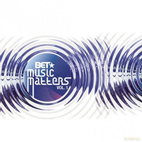 Bet Presents Music Matters Vol.1 [CD]