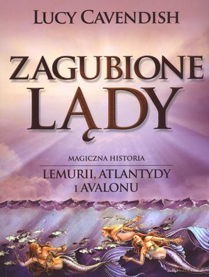 Zagubione Lądy - Lucy Cavendish [KSIĄŻKA]