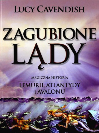 Zagubione Lądy - Lucy Cavendish [KSIĄŻKA]