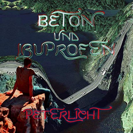 Peterlicht: Beton Und Ibuprofen [CD]