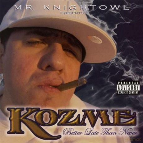 Kozme: Better Late Than Never [CD]