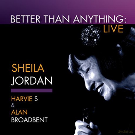 Sheila Jordan: Better Than Anything (Live) [CD]