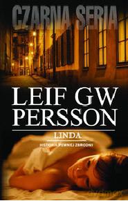 Linda Historia pewnej zbrodni - Leif Gw Person [KSIĄŻKA]