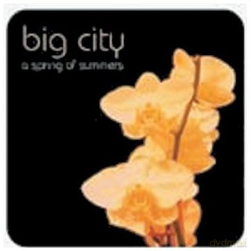 Big City-A Spring Of Summer [CD]