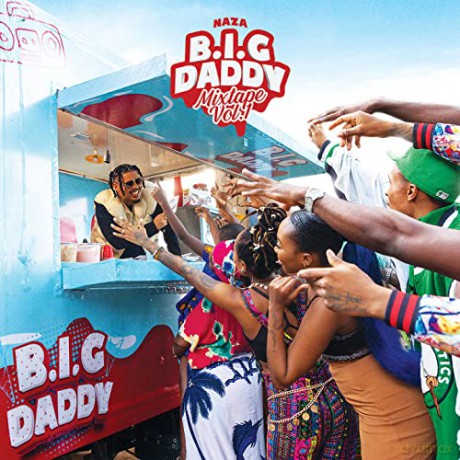 Naza: Big Daddy Mixtape Vol 1 [CD]