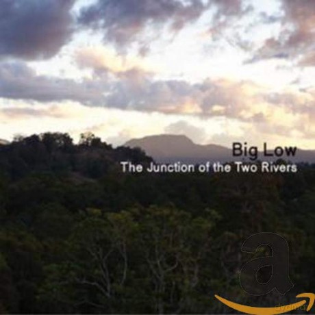 Big Low-The Junction Of The Two Rivers [CD]