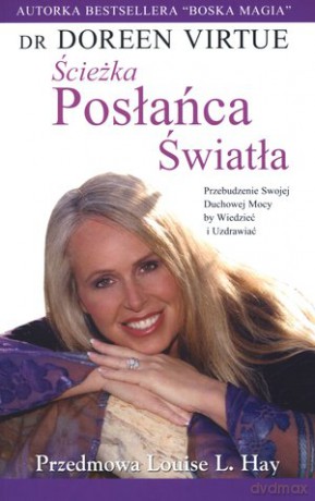 Ścieżka Posłańca  Światła - Doreen Virtue [KSIĄŻKA]