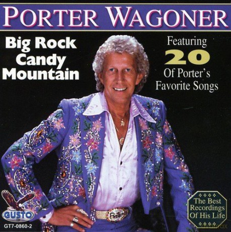 Porter Wagoner: Big Rock Candy Mountain [CD]