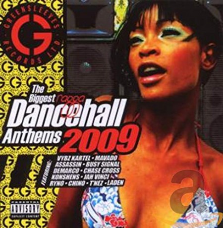 Biggest Ragga Dancehall Anthems 2009 [CD]