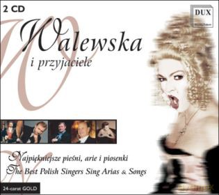 Walewska i przyjaciele: Najpiękniejsze pieśni, arie i piosenki (BOX) [2CD]