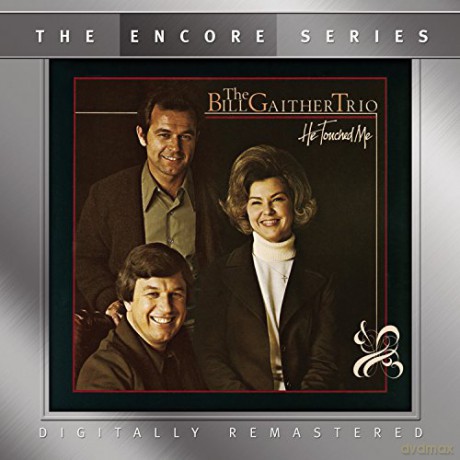 Bill Gaither: Bill Gaither - He Touched Me (remastered) [CD]