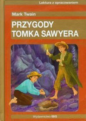 Przygody Tomka Sawyera - Mark Twain [KSIĄŻKA]