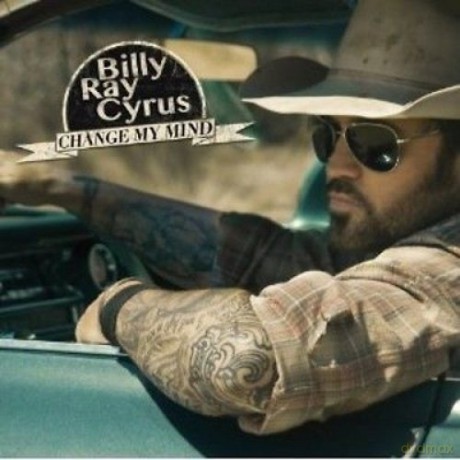 Billy Ray Cyrus-Change My Mind [CD]