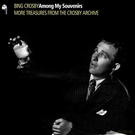 Bing Crosby-Among My Souvenirs [2CD]