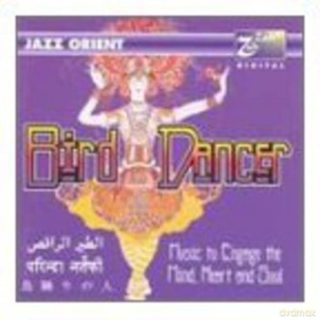 Jazz Orient: Bird Dancer [CD]