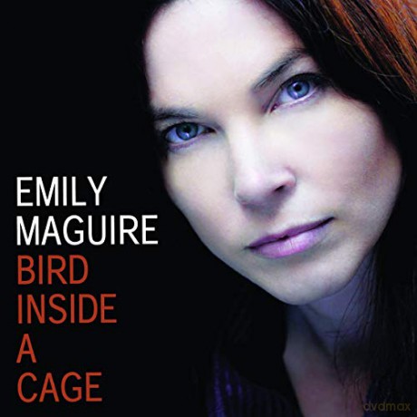 Emily Maguire: Bird Inside A Cage [CD]