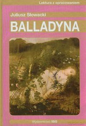 Balladyna - Juliusz Słowacki [KSIĄŻKA]