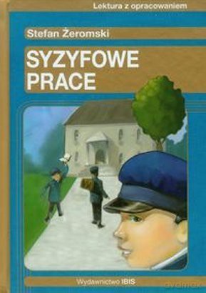 Syzyfowe prace - Stefan Żeromski [KSIĄŻKA]