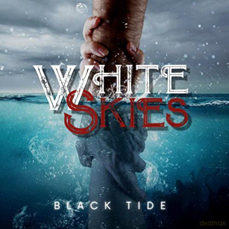 White Skies: Black Tide [CD]
