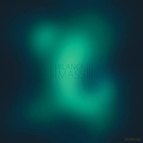 Blanck Mass: Blanck Mass [CD]
