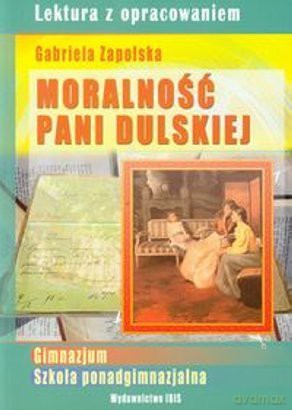 Moralność pani Dulskiej - Gabriela Zapolska [KSIĄŻKA]