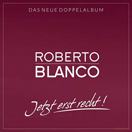 Roberto Blanco: Blanco,Roberto-Jetzt erst Recht! [2CD]