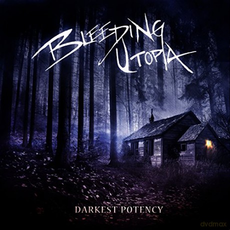 Bleeding Utopia: Bleeding Utopia - Darkest Potency [CD]