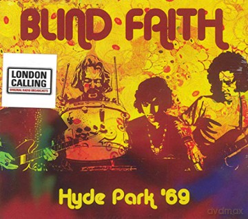 Blind Faith: Blind Faith - Hyde Park 69 [CD]