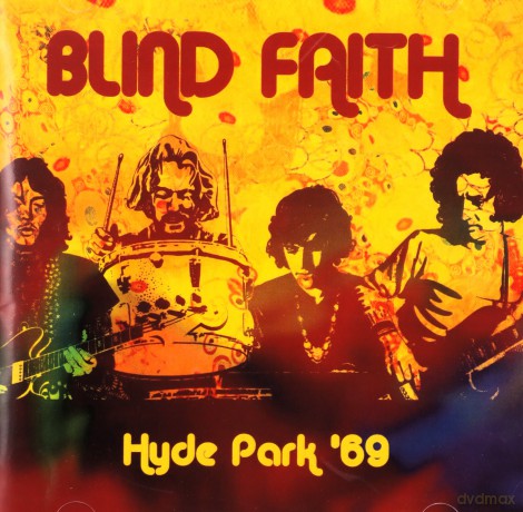 Blind Faith: Blind Faith - Hyde Park 69 [CD]