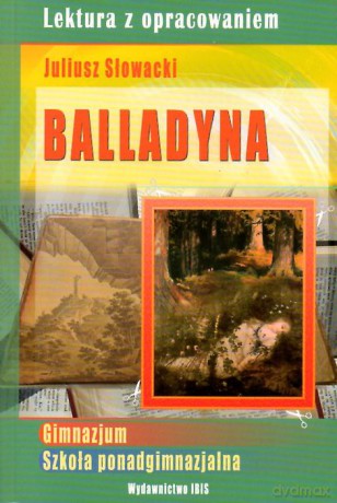 Balladyna - Juliusz Słowacki [KSIĄŻKA]