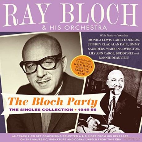 Bloch Party: The Singles Collection 1945-56 [2CD]